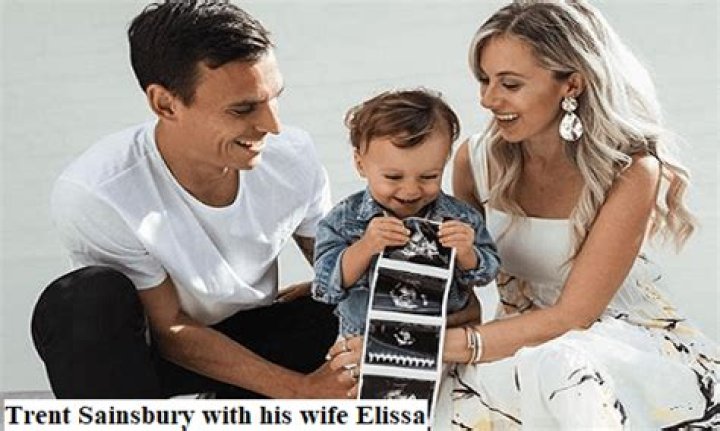 
How Old Is Trent Sainsbury Wife? Meet Elissa Sainsbury On Instagram 